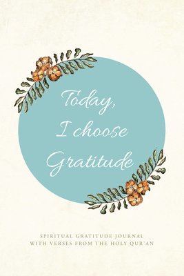 Today, I choose Gratitude 1