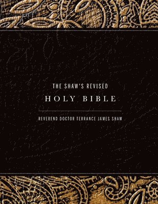 The Shaw's Revised Holy Bible 1