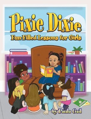 bokomslag Pixie Dixie Fun-Filled Lessons for Girls