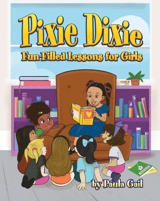 bokomslag Pixie Dixie Fun-Filled Lessons for Girls