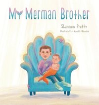 bokomslag My Merman Brother