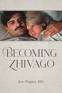 bokomslag Becoming Zhivago