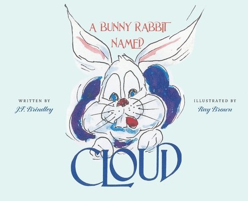 A Bunny Rabbit Named Cloud 1