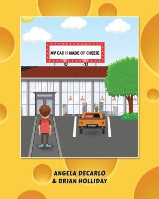 Angela DeCarlo, Brian Holliday - My Car is Made of Cheese, Häftad