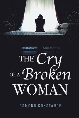 bokomslag The Cry of a Broken Woman