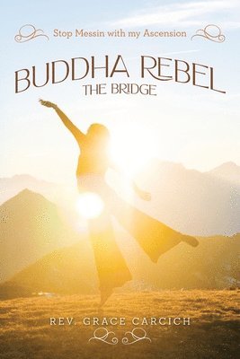 Buddha Rebel The Bridge 1