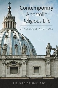 bokomslag Contemporary Apostolic Religious Life