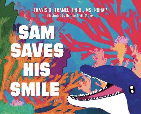 Sam Saves His Smile 1