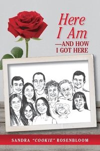 bokomslag Here I Am-and How I Got Here