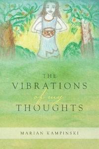 bokomslag Vibrations of My Thoughts