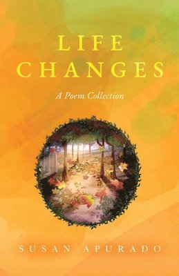 Susan Apurado - Life Changes, Häftad