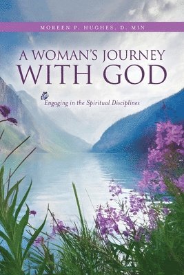 bokomslag A Woman's Journey With God