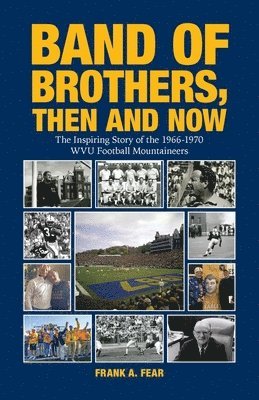 Frank A Fear, Frank A. Fear - Band of Brothers, Then and Now, Häftad