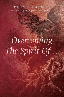 Overcoming The Spirit Of... 1