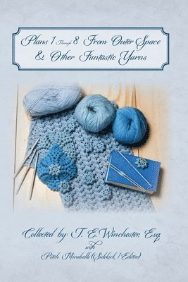 Plans 1 Through 8 From Outer Space & Other Fantastic Yarns 1