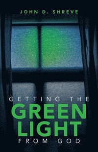 bokomslag Getting the Green Light from God