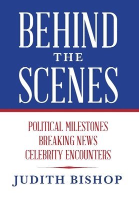 Judith Bishop - Behind the Scenes, Inbunden