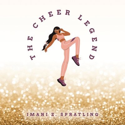 Imani Z Spratling, Imani Z. Spratling - Cheer Legend, Häftad