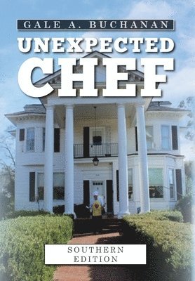 Gale a Buchanan - Unexpected Chef, Inbunden