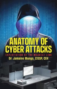bokomslag Anatomy of Cyber Attacks