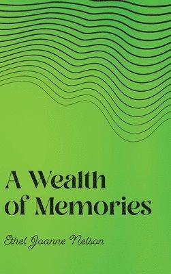 A Wealth of Memories 1