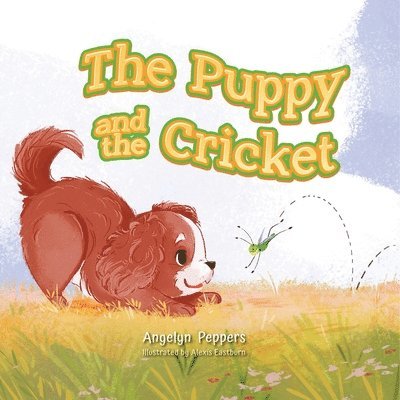 The Puppy and The Cricket 1