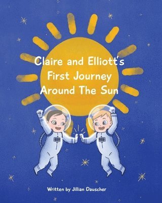 Claire and Elliott's First Journey Around The Sun 1