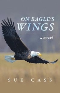 bokomslag On Eagle's Wings