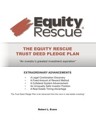 Robert L Evans, Robert L. Evans - Equity Rescue Trust Deed Pledge Plan, Häftad