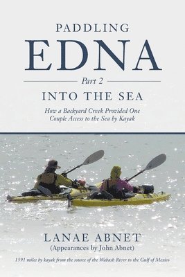 Paddling Edna (Part 2) Into the Sea 1