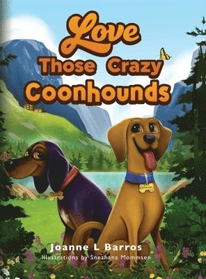 bokomslag Love Those Crazy Coonhounds