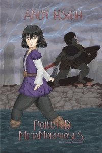 bokomslag Polluted Metamorphoses