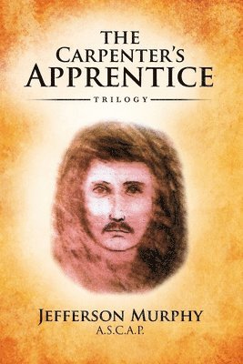 bokomslag The Carpenter's Apprentice Trilogy