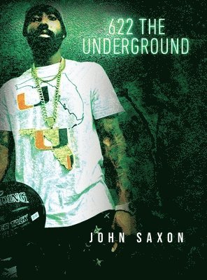 John Saxon - 622 The Underground, Inbunden