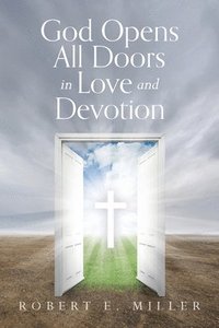 bokomslag God Opens All Doors in Love and Devotion