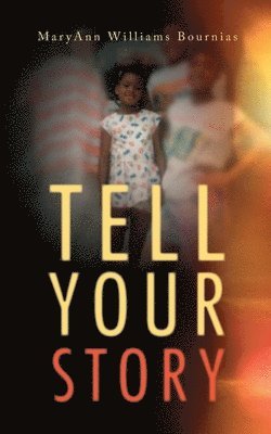 Tell Your Story 1