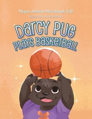 Darcy Pug Plays Basketball 1