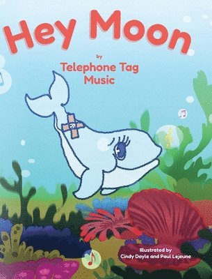 Telephone Tag Music - Hey Moon, Inbunden