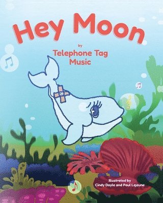 Telephone Tag Music - Hey Moon, Häftad