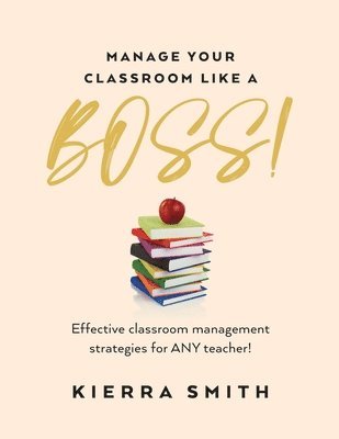 Manage your Classroom like a BOSS! 1