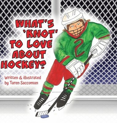 bokomslag What's 'Knot' to Love about Hockey?