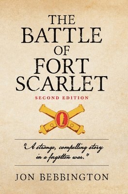 bokomslag The Battle of Fort Scarlet