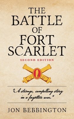 bokomslag The Battle of Fort Scarlet