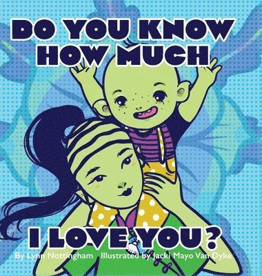 Do You Know How Much I Love You? 1