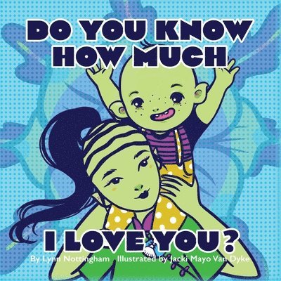 Do You Know How Much I Love You? 1