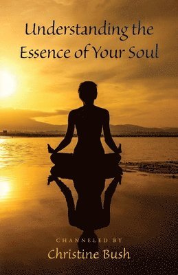 Understanding the Essence of Your Soul 1