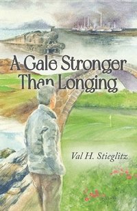 bokomslag Gale Stronger Than Longing