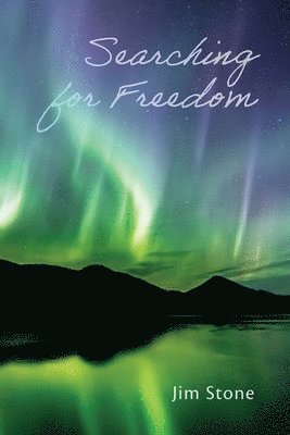 Jim Stone - Searching for Freedom, Häftad