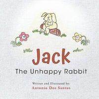bokomslag Jack The Unhappy Rabbit