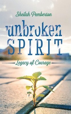 Unbroken Spirit 1